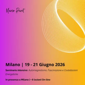 Automagnetismo-Fascinazione -e- Costellazioni-Energetiche-Paret